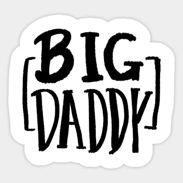 BIG DADDY Sticker by stratusgio